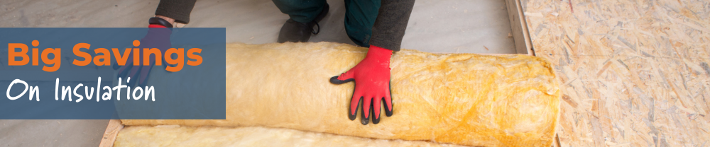 Big Savings on Insulation